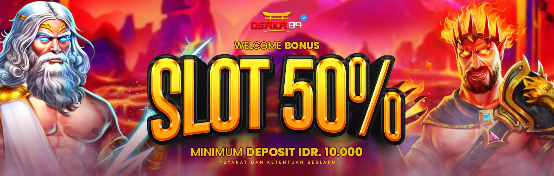 Welcome Bonus Slot 50% !!!
